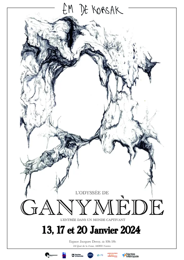 Affiche de promotion de l'exposition Ganymède pour le Festival d'Astronomie. L'affiche porte le texte "Em de Korsac, L'odysée de Ganymède, l'entrée dans un monde captivant. Le 13, 17 et 20 janvier 2024"